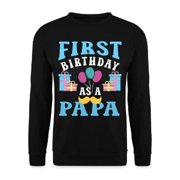 First Birthday As Papa Party Father Daddy - Unisex Sweatshirt - black - Front - Alina (178cm) & Michal (187cm)