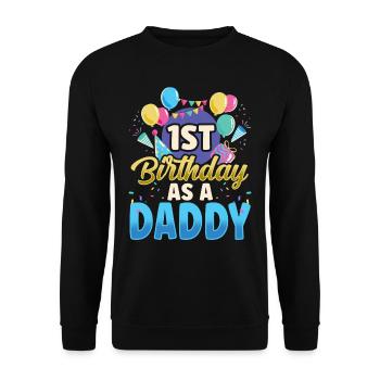 Erster Geburtstag Als Papi Vater Party Papa - Unisex Pullover - Schwarz - Vorne - Alina (178cm) & Michal (187cm)