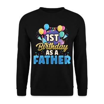 Erster Geburtstag Als Vater Party Papi Papa - Unisex Pullover - Schwarz - Vorne - Alina (178cm) & Michal (187cm)