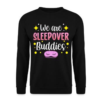 Wir Sind Übernachtung Freunde Übernachten Party - Unisex Pullover - Schwarz - Vorne - Alina (178cm) & Michal (187cm)