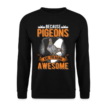Because Pigeons are freaking awesome Taube - Unisex Sweatshirt - black - Front - Alina (178cm) & Michal (187cm)