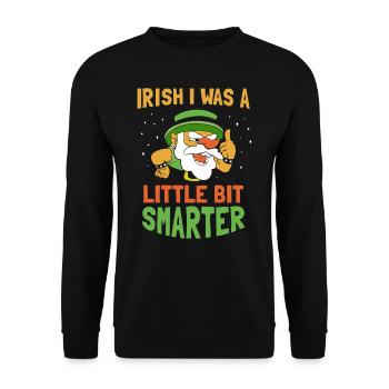 Iirish I Was A Little Bit Smarter Irish Ireland - Unisex Sweatshirt - black - Front - Alina (178cm) & Michal (187cm)