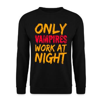 Seuls les vampires travaillent le jour en disant la nuit - Sweat-shirt Unisexe - noir - Devant - Alina (178cm) & Michal (187cm)