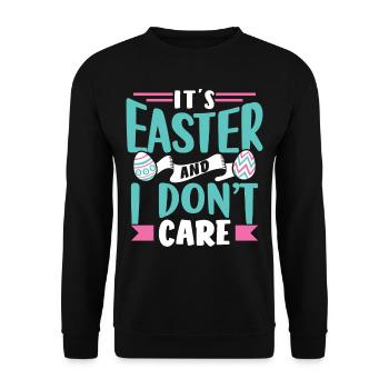 Es Ist Ostern Und Es Ist Mir Egal Sprüche - Unisex Pullover - Schwarz - Vorne - Alina (178cm) & Michal (187cm)