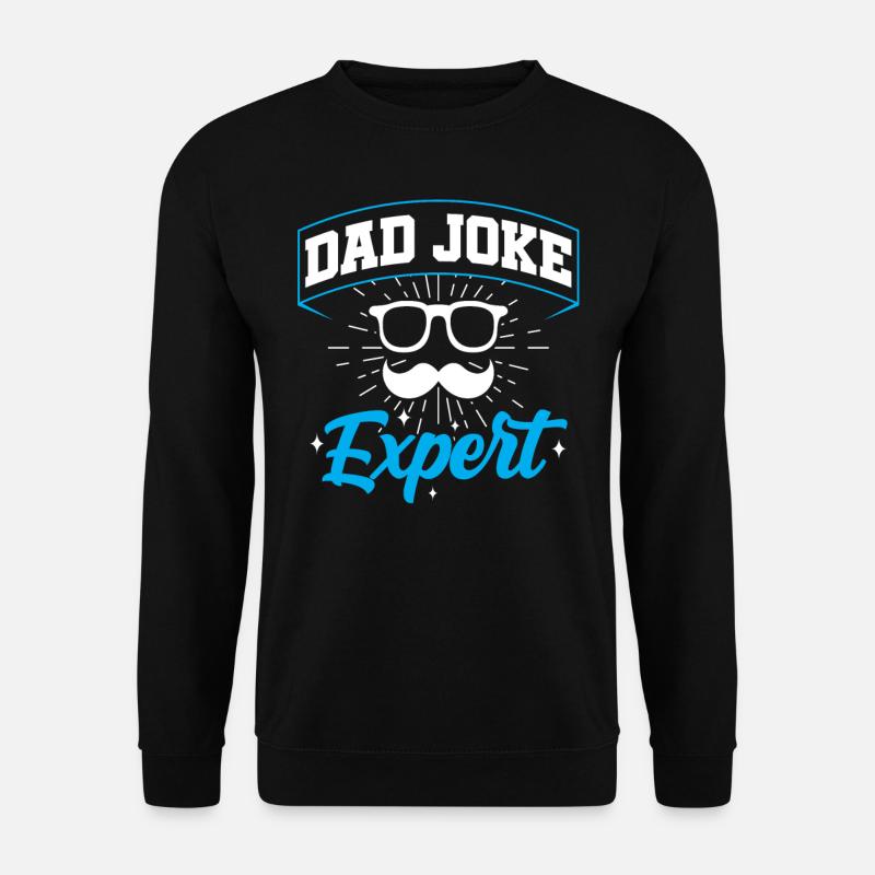 Papa Blague Papa Blagues Père - Sweat-shirt Unisexe - noir