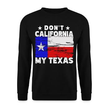 California Texas Texans Texan Pride Sayings - Unisex Sweatshirt - black - Front - Alina (178cm) & Michal (187cm)