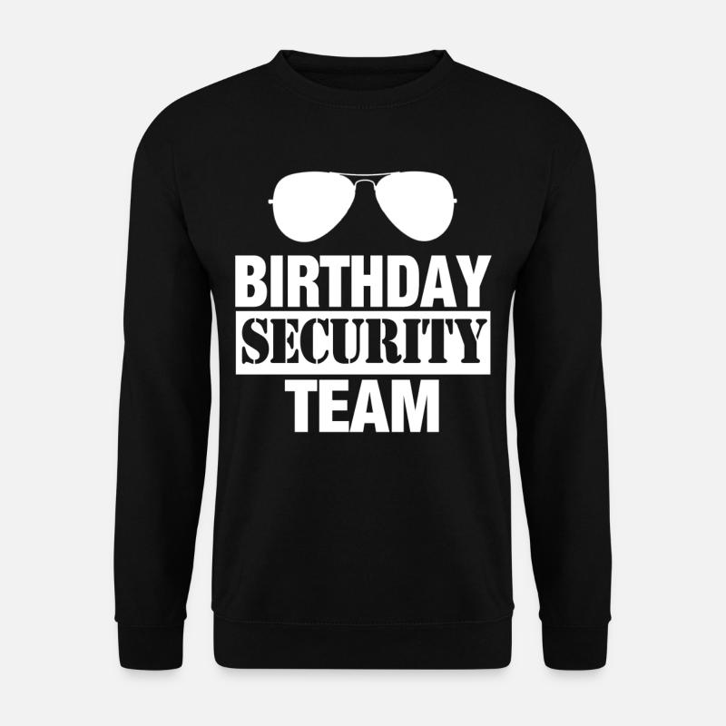Birthday Security Team Security Security - Unisex Sweatshirt - black