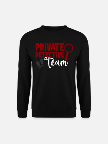 Privatdetektiv Team Privat Privatdetektei - Unisex Pullover - Schwarz
