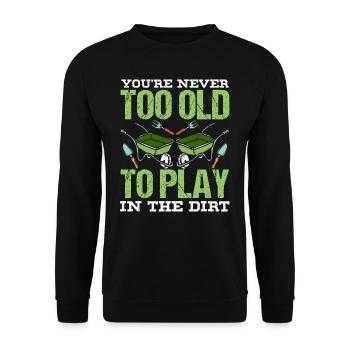 Tu n’es jamais trop vieux pour jouer dans la terre grand-père - Sweat-shirt Unisexe - noir - Devant - Alina (178cm) & Michal (187cm)