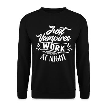 Nur Vampire Arbeiten Nachts Sprüche Tagschicht - Unisex Pullover - Schwarz - Vorne - Alina (178cm) & Michal (187cm)