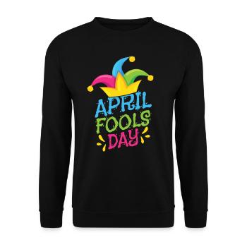 April Fool's Joke Day Sarcastic April Joke - Unisex Sweatshirt - black - Front - Alina (178cm) & Michal (187cm)