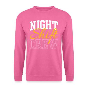 Team Nachtschicht Arbeit Kollege Nacht Schicht - Unisex Pullover - Pink - Vorne