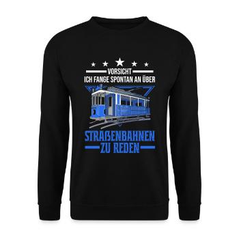 Straßenbahn Geschenk Straßenbahnfahrer Tram S-Bahn - Unisex Pullover - Schwarz - Vorne - Alina (178cm) & Michal (187cm)