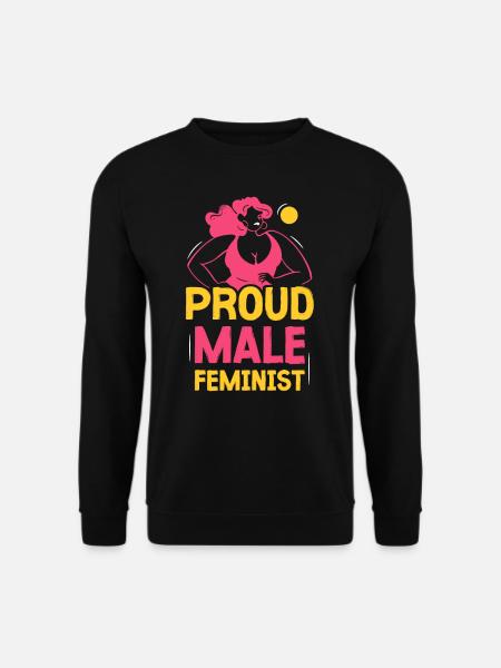 Fier féminisme féministe féminin masculin - Sweat-shirt Unisexe - noir