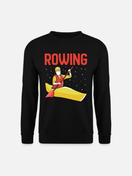 Rowing Rowing Rowing Rowing Rowing Boat Rowing - Unisex Sweatshirt - black