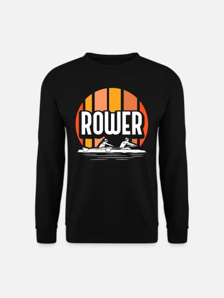 Rower Rowing Rowing Boat Rowing Rowing - Unisex Sweatshirt - black