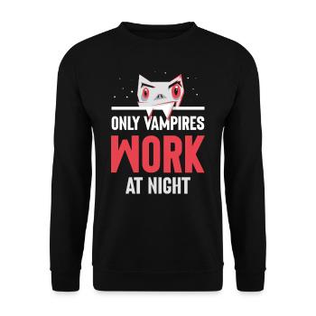 Only vampires work at night sayings day shift - Unisex Sweatshirt - black - Front - Alina (178cm) & Michal (187cm)