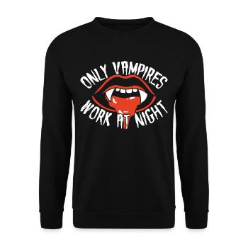 Only vampires work at night sayings day shift - Unisex Sweatshirt - black - Front - Alina (178cm) & Michal (187cm)