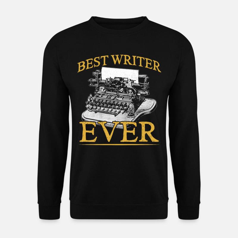 Bester Schriftsteller Aller Zeiten Schreiber - Unisex Pullover - Schwarz