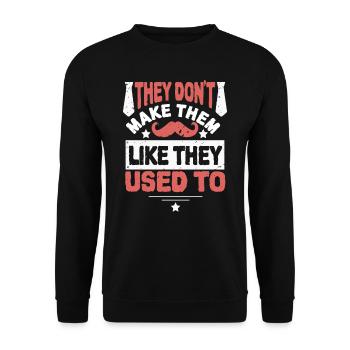 They don't make them like they used to make dad - Unisex Sweatshirt - black - Front - Alina (178cm) & Michal (187cm)