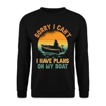 I can't I have plans for my boat hobby - Unisex Sweatshirt - black - Front - Alina (178cm) & Michal (187cm)