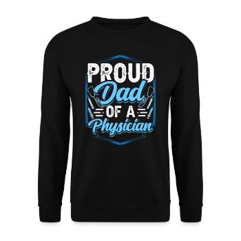 Proud Father of a Doctor Doctor Doctor Physician - Unisex Sweatshirt - black - Front - Alina (178cm) & Michal (187cm)