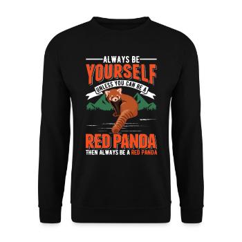 Always be yourself Unless you can be a Red Panda - Unisex Sweatshirt - black - Front - Alina (178cm) & Michal (187cm)