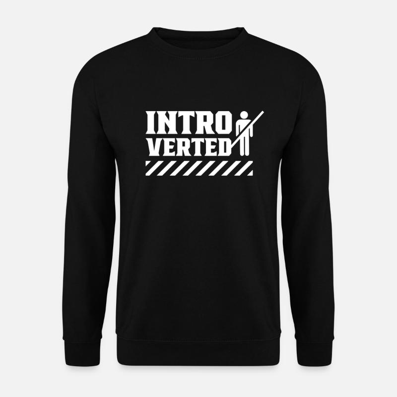 Introverted Sarcasm Introverted Shy - Unisex Sweatshirt - black
