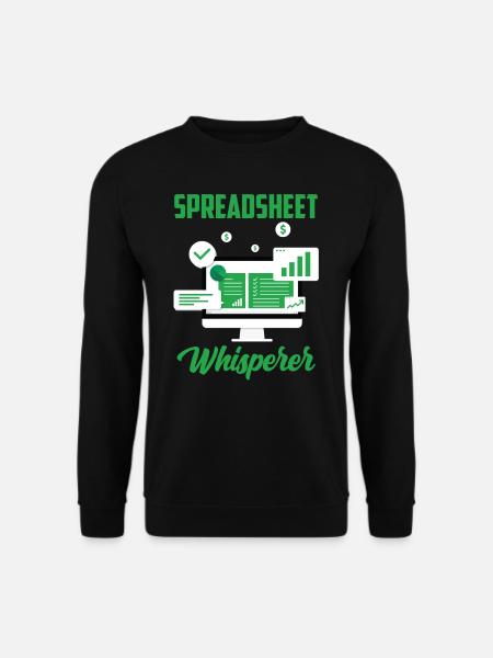 Spreadsheet Whisperer Table Accountant Work - Unisex Sweatshirt - black