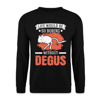 La vie serait si ennuyeuse sans Degus - Sweat-shirt Unisexe - noir - Devant - Alina (178cm) & Michal (187cm)