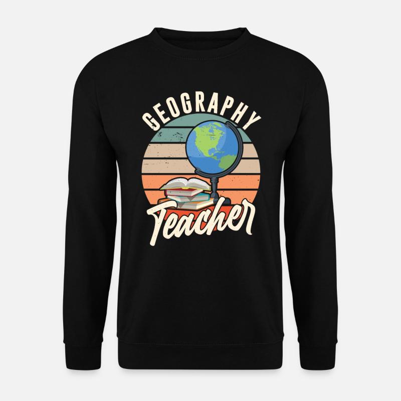 Geography Teacher Geography Geography Profession - Unisex Sweatshirt - black