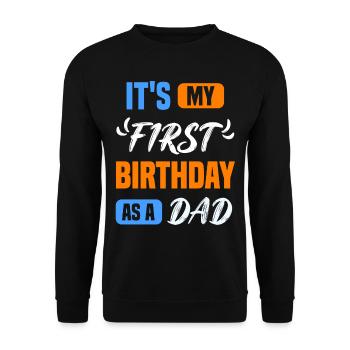 Es Ist Mein Erster Geburtstag Als Vater Papa Papi - Unisex Pullover - Schwarz - Vorne - Alina (178cm) & Michal (187cm)