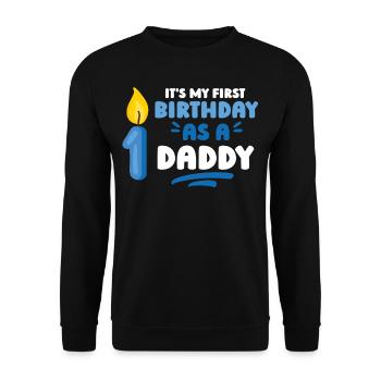 Mein Erster Geburtstag Als Papi Party Papa Vater - Unisex Pullover - Schwarz - Vorne - Alina (178cm) & Michal (187cm)