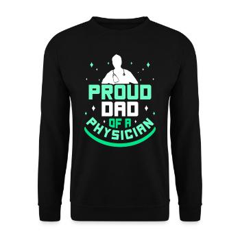 Proud Father of a Doctor Physician Doctor Doctor - Unisex Sweatshirt - black - Front - Alina (178cm) & Michal (187cm)