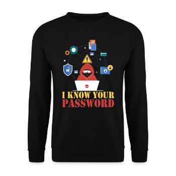 Je connais votre mot de passe Hacker Cybersécurité Hack - Sweat-shirt Unisexe - noir - Devant - Alina (178cm) & Michal (187cm)