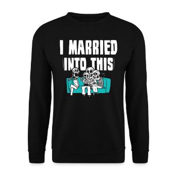 I Married Into This Family Sweet - Unisex Sweatshirt - black - Front - Alina (178cm) & Michal (187cm)