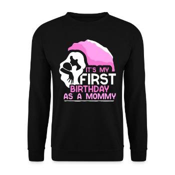 Es Ist Mein Erster Geburtstag Als Mami Mama Party - Unisex Pullover - Schwarz - Vorne - Alina (178cm) & Michal (187cm)
