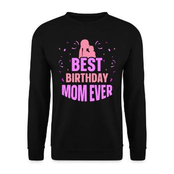 Beste Geburtstags Mama Aller Zeiten Geburtstag - Unisex Pullover - Schwarz - Vorne - Alina (178cm) & Michal (187cm)