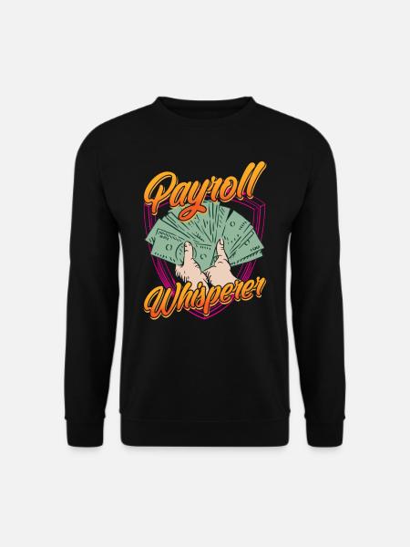 Payroll Whisperer Ressources humaines RH - Sweat-shirt Unisexe - noir