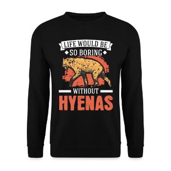 La vie serait si ennuyeuse sans Hyenas Hyena - Sweat-shirt Unisexe - noir - Devant - Alina (178cm) & Michal (187cm)