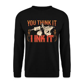 Tu penses que je l’encre Tatouage tatoueur - Sweat-shirt Unisexe - noir - Devant - Alina (178cm) & Michal (187cm)