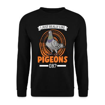 I just really like Pigeons Taube Taubenzüchter - Unisex Pullover - Schwarz - Vorne - Alina (178cm) & Michal (187cm)