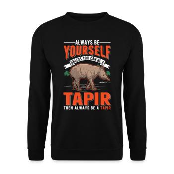 Soyez toujours vous-même Sauf si vous pouvez être un Tapir - Sweat-shirt Unisexe - noir - Devant - Alina (178cm) & Michal (187cm)