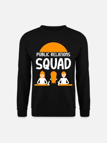 Public Relations Team PR Öffentlichkeitsarbeit - Unisex Pullover - Schwarz