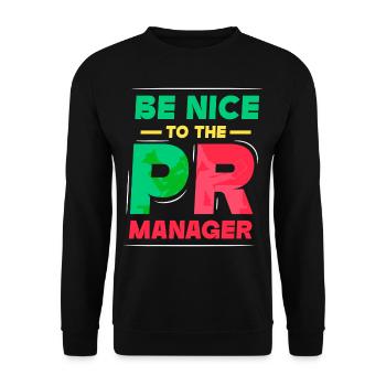 Seien Sie Nett Zu Dem Pr Manager Job Beruf - Unisex Pullover - Schwarz - Vorne - Alina (178cm) & Michal (187cm)