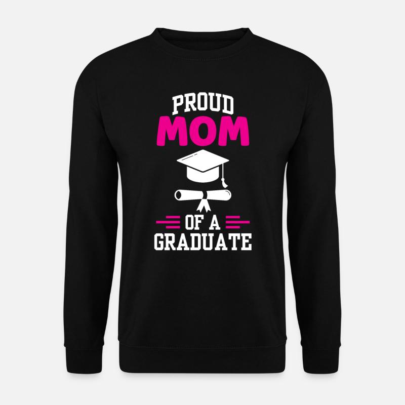 Stolze Mutter Einer Absolventin Abschluss - Unisex Pullover - Schwarz