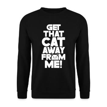 Take The Cat Away From Me Dog Puppy Lover - Unisex Sweatshirt - black - Front - Alina (178cm) & Michal (187cm)