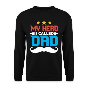My Hero Called Papa Father Day Father Daddy Sayings - Unisex Sweatshirt - black - Front - Alina (178cm) & Michal (187cm)