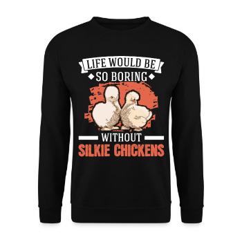 La vie serait si ennuyeuse sans Silkie Chickens - Sweat-shirt Unisexe - noir - Devant - Alina (178cm) & Michal (187cm)