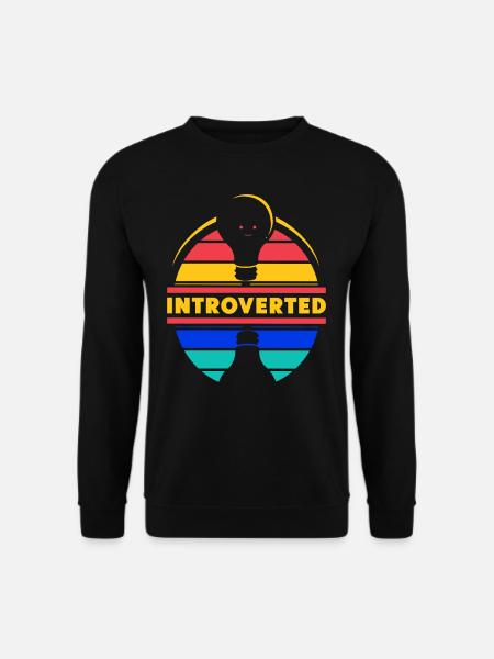 Introverted Introverted Sarcasm Shy - Unisex Sweatshirt - black